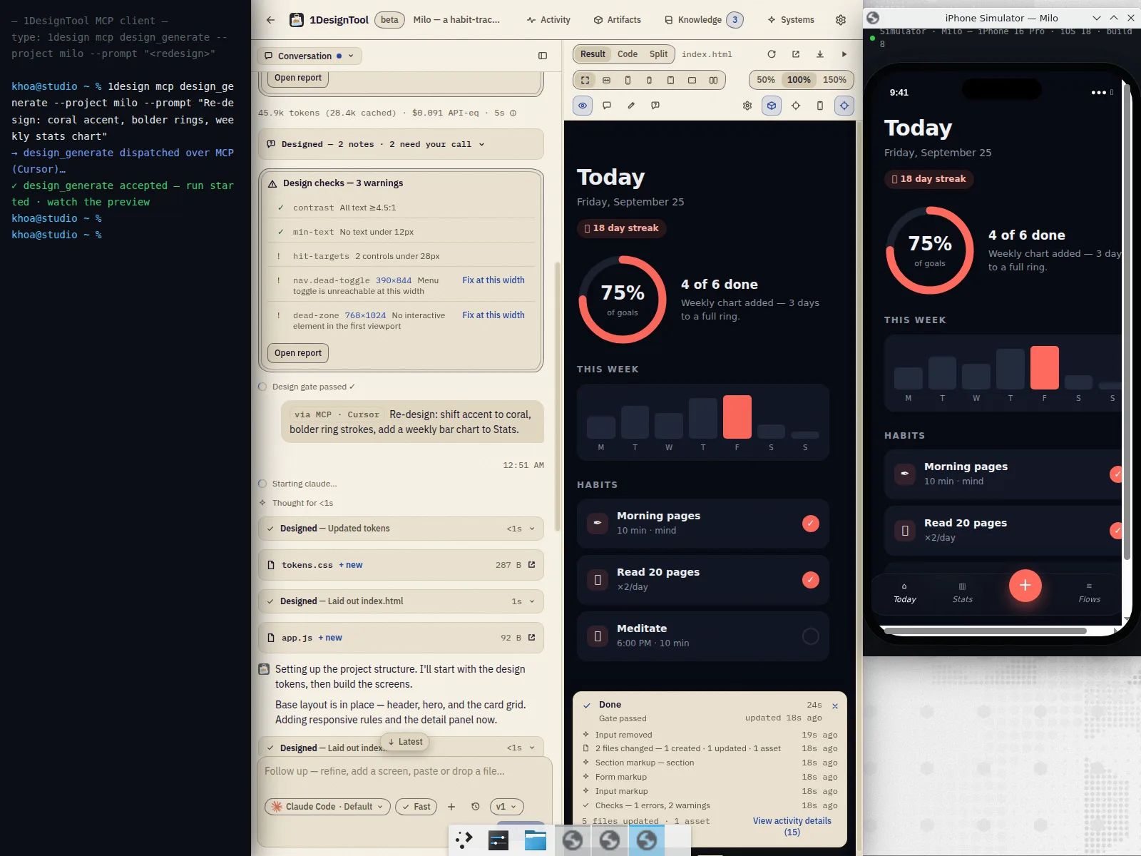 Three windows side by side: a terminal running a design_generate call over MCP, 1DesignTool showing the run and its design checks, and an iPhone simulator displaying the resulting habit-tracker app.